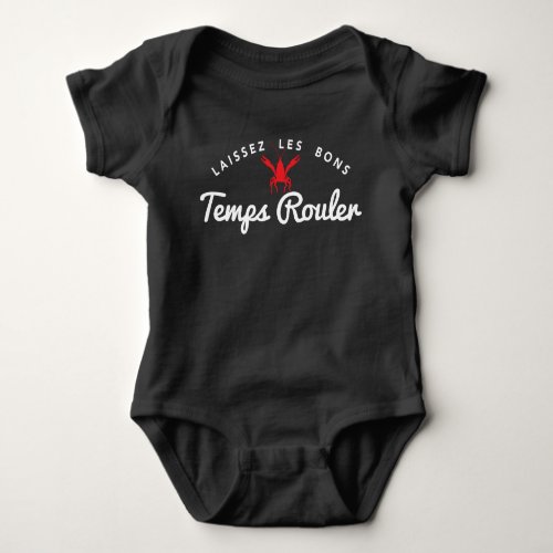 Laissez Les Bons Temps Rouler Baby Bodysuit