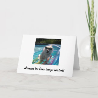 Laissez les bons temps rouler!! card