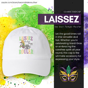 Laissez les bons temps rouler Classic Dad Cap