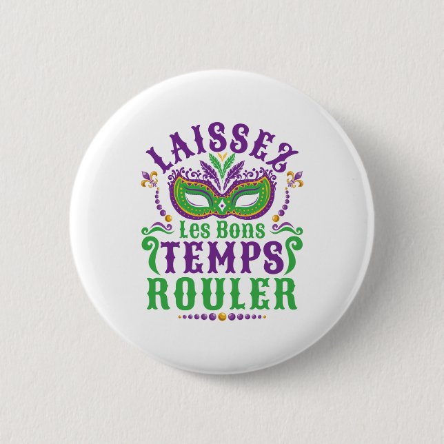 Laissez Les Bons Temps Rouler Mardi Gras Button (Front)
