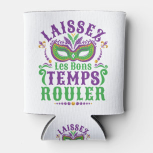 Laissez Les Bons Temps Rouler Mardi Gras Can Cooler