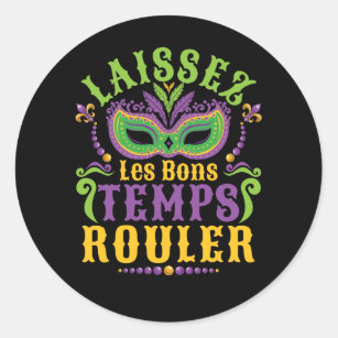 Laissez Les Bons Temps Rouler Mardi Gras Classic Round Sticker