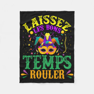Laissez Les Bons Temps Rouler Mardi Gras  Fleece Blanket