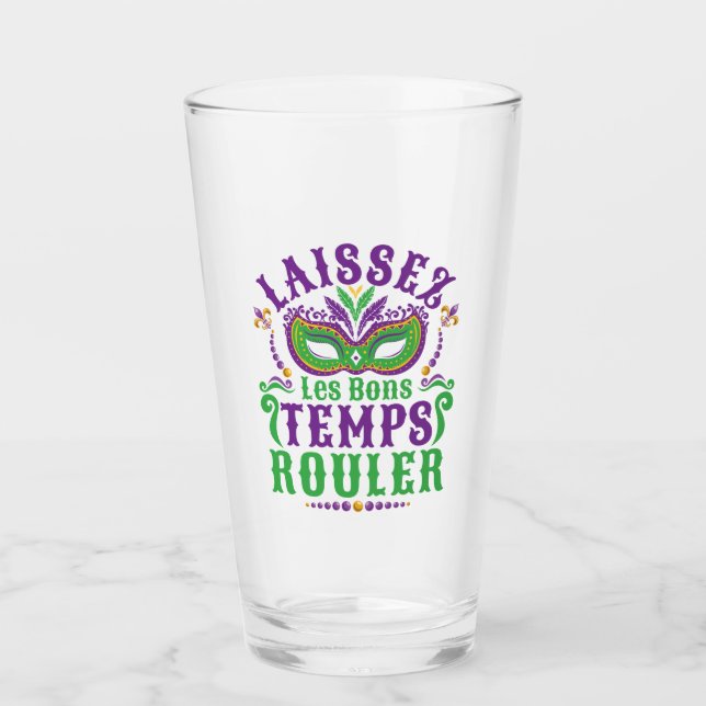 Laissez Les Bons Temps Rouler Mardi Gras Glass (Front)