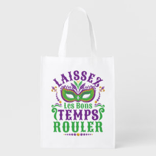 Laissez Les Bons Temps Rouler Mardi Gras Grocery Bag