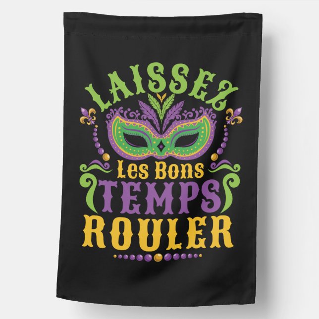 Laissez Les Bons Temps Rouler Mardi Gras House Flag (Front)