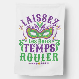 Laissez Les Bons Temps Rouler Mardi Gras House Flag