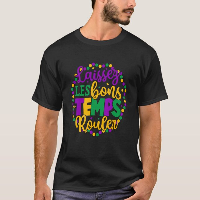 Laissez Les Bons Temps Rouler Mardi Gras New Orlea T-Shirt (Front)
