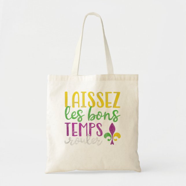 Laissez Les Bons Temps Rouler Mardi Gras New Orlea Tote Bag (Front)
