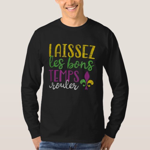 Laissez Les Bons Temps Rouler Mardi Gras T_Shirt