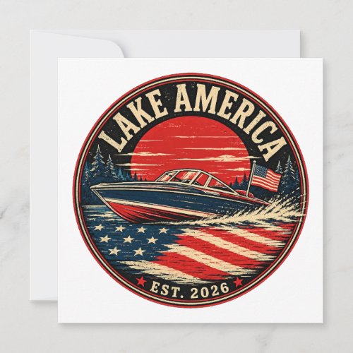 Lake America est 2026 political humor Invitation