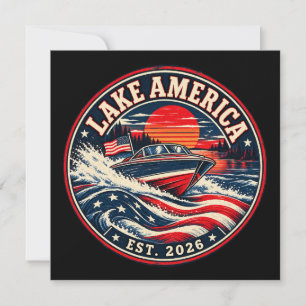Lake America est 2026 political humor Invitation