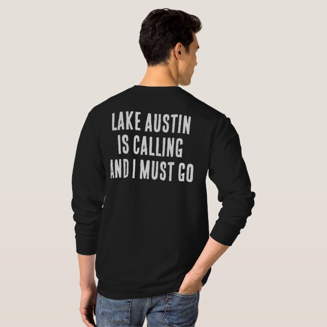 Lake Austin Is Calling And I Must Go Fishing Spot T-Shirt (Back Full)