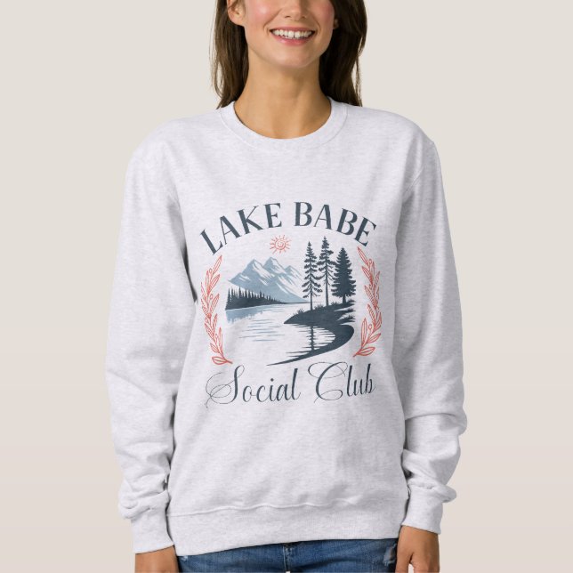 Lake Babe Social Club | Cozy Lake Life Sweatshirt (Front)