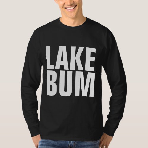LAKE BUM Funny T_Shirts