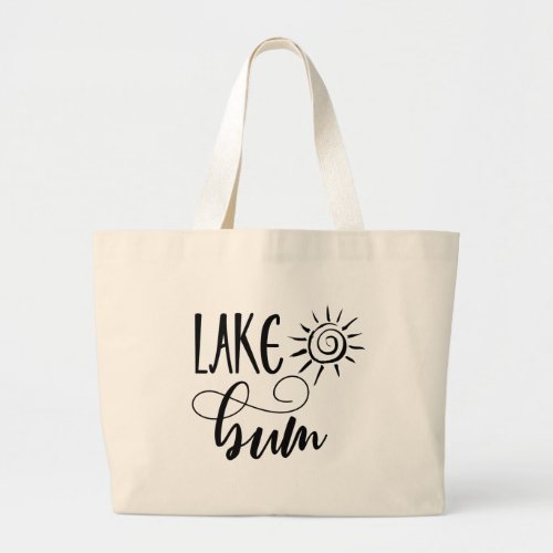 Lake Bum Life Sun Summer Large Tote Bag