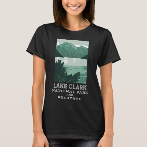 Lake Clark National Park Alaska Camping Hiking Out T_Shirt