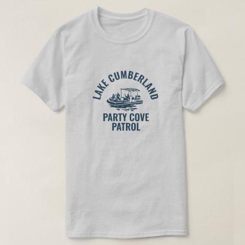 Lake Cumberland Party Cove Patrol Customizable T_Shirt