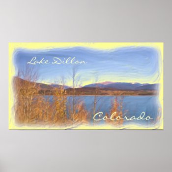Lake Dillon Colorado Poster by ArtisticAttitude at Zazzle