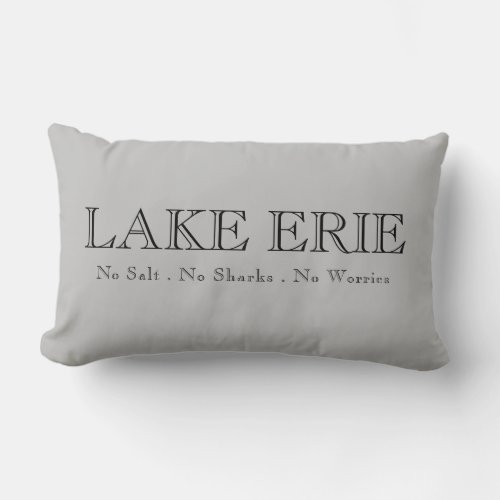 Lake Erie Great Lake humor no sharks no salt Lumbar Pillow