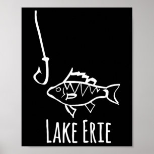 Lake Erie Pennysylvania Fishing Fish Hook Perch Tr Poster