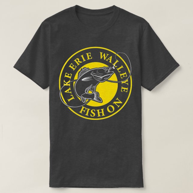 Lake Erie Walleye  Fish On  T-Shirt (Design Front)