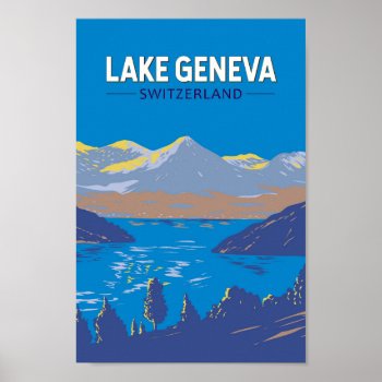 Lake Geneva Switzerland Travel Art Vintage Poster by Kris_and_Friends at Zazzle