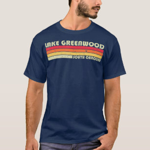 LAKE GREENWOOD SOUTH CAROLINA Funny Fishing Gift T-Shirt