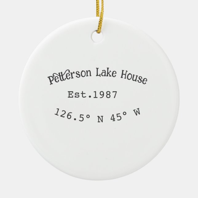 Lake house ets. Date year custom coordinates add n Ceramic Ornament (Front)