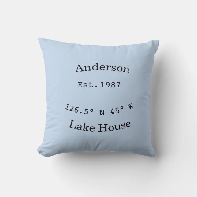 Lake house ets. Date year custom coordinates add n Throw Pillow (Front)