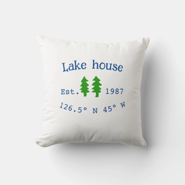 Lake house ets. Date year custom coordinates add n Throw Pillow (Front)