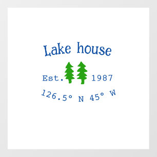 Lake house ets. Date year custom coordinates add n Window Cling