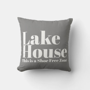 Lake House Pillow Shoe Free Zone Outdoor Gray