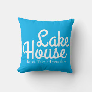 Lake House Relax Take Off Your Shoes Throw Pillow