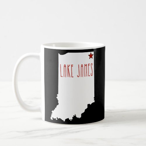 Lake James Lake James Indiana_ Great For The Lake Coffee Mug