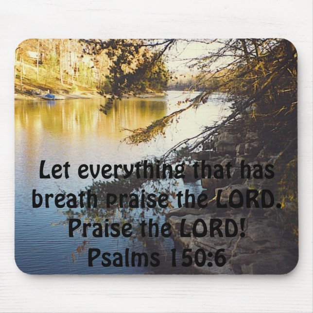 lake, Let everything that has breath praise the... Mouse Pad (Front)