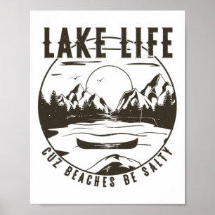 Lake Life Cause Beaches Be Salty Funny Distressed Poster