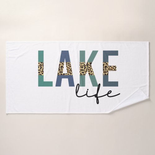 Lake Life Cheetah Print Typography Bath Towel