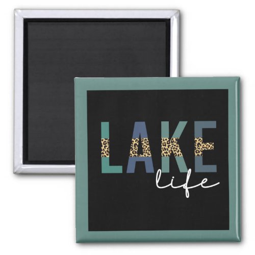 Lake Life Cheetah Print Typography Magnet