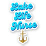 Lake Life Nurse Retro Script Camping Boating Sticker
