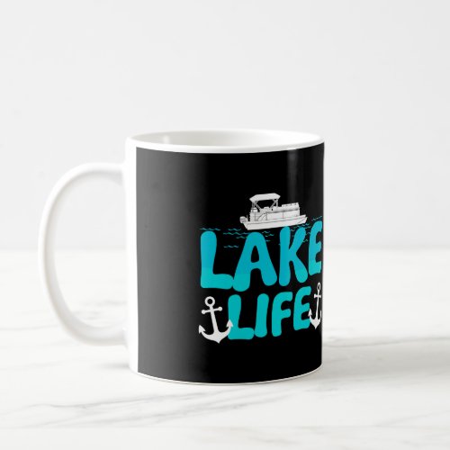 Lake Life Pontoon Boating Coffee Mug