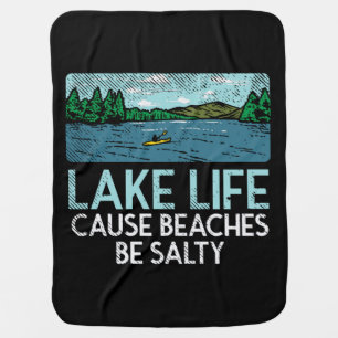 Lake Life Salty Beaches Baby Blanket