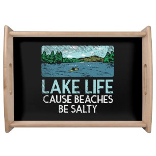 Lake Life Salty Beaches Serving Tray