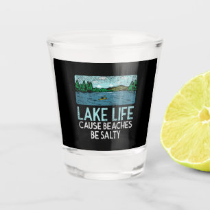 Lake Life Salty Beaches Shot Glass