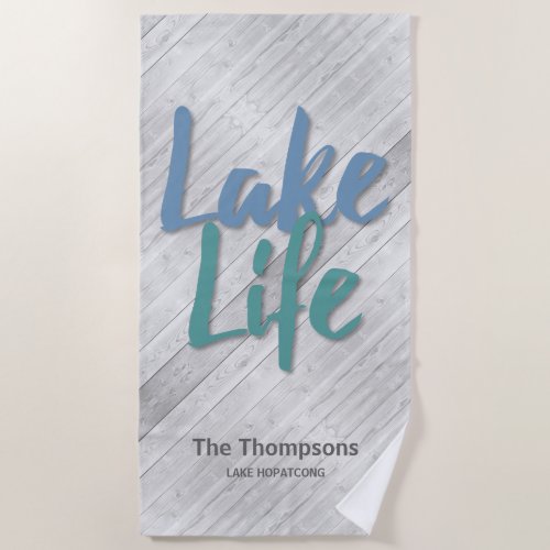 Lake Life with Name and Location wooden dock Beach Towel
