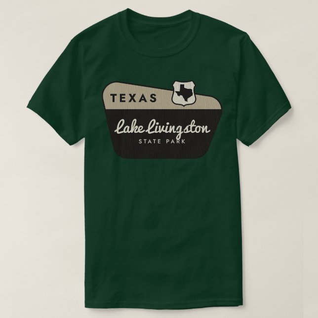 Lake Livingston State Park Texas Welcome Sign T-Shirt (Design Front)