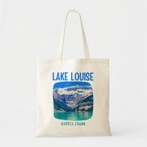 Lake Louise Alberta Canada Tote Bag
