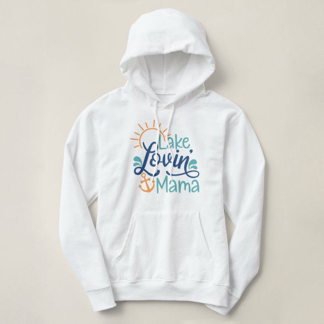 Lake Lovin Mama Hoodie (Design Front)