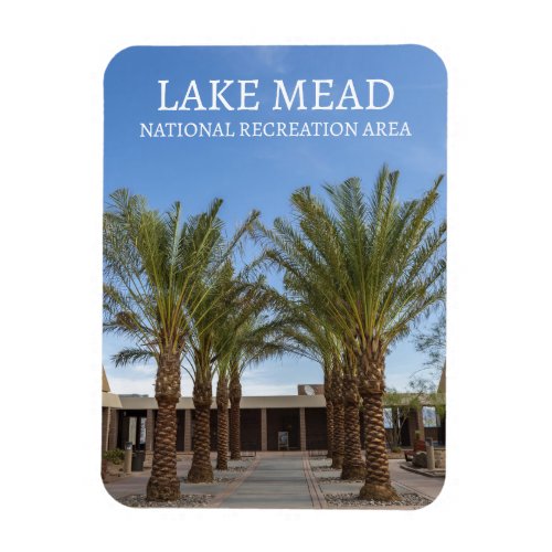 Lake Mead National Recreation Area Visitor Center  Magnet
