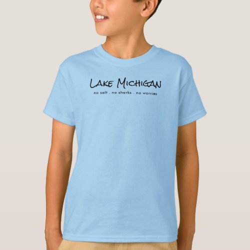 Lake Michigan _ humor T_Shirt